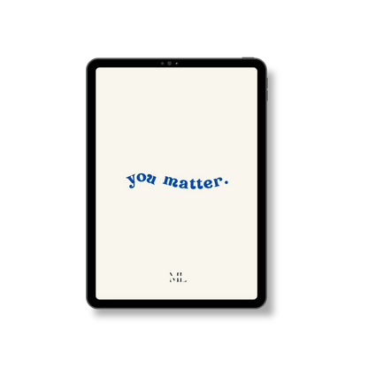 Hintergrund Tablet "you matter"