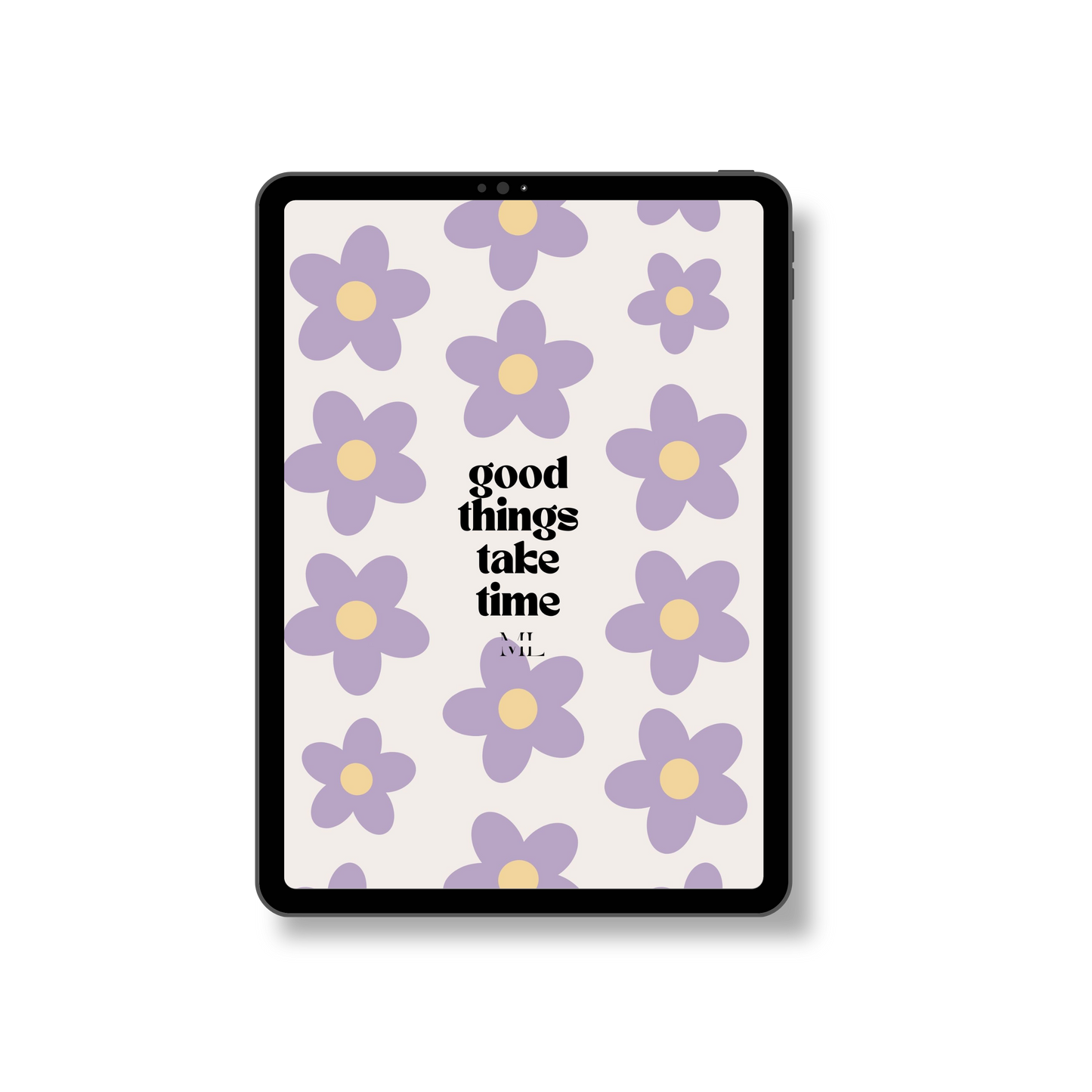 Hintergrund Tablet "good things take time"