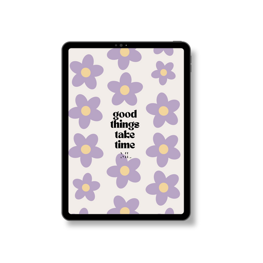 Hintergrund Tablet "good things take time"
