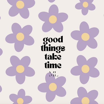 Hintergrund Tablet "good things take time"